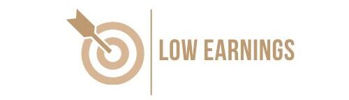 Low Earnings